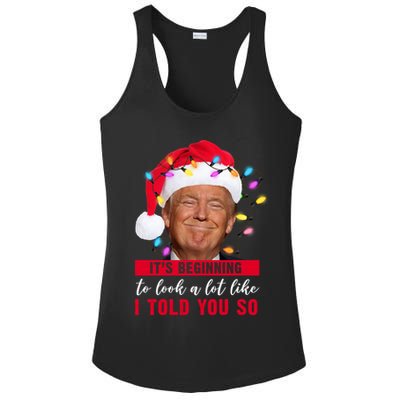It's Beginning To Look A Lot Like I Told You So Funny Donald Trump Christmas Ladies PosiCharge Competitor Racerback Tank