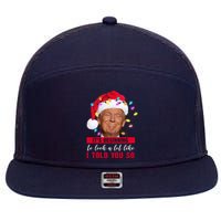 It's Beginning To Look A Lot Like I Told You So Funny Donald Trump Christmas 7 Panel Mesh Trucker Snapback Hat