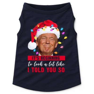 It's Beginning To Look A Lot Like I Told You So Funny Donald Trump Christmas Doggie Tank