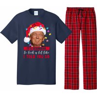 It's Beginning To Look A Lot Like I Told You So Funny Donald Trump Christmas Pajama Set