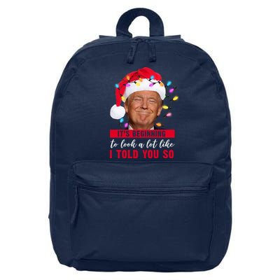 It's Beginning To Look A Lot Like I Told You So Funny Donald Trump Christmas 16 in Basic Backpack