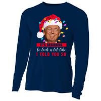 It's Beginning To Look A Lot Like I Told You So Funny Donald Trump Christmas Cooling Performance Long Sleeve Crew