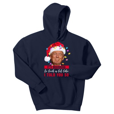 It's Beginning To Look A Lot Like I Told You So Funny Donald Trump Christmas Kids Hoodie