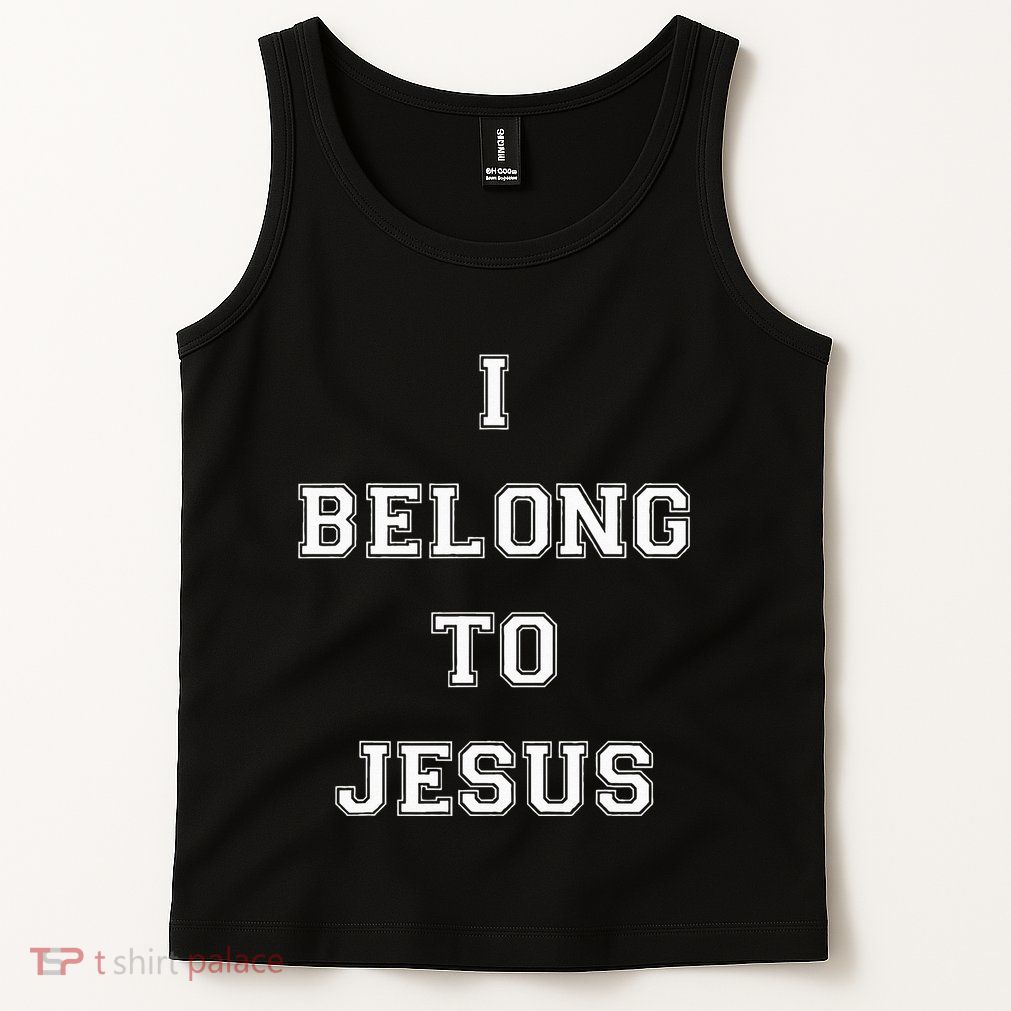 I Belong To Jesus Christian Gym Apparel Christian Dad Tank Top