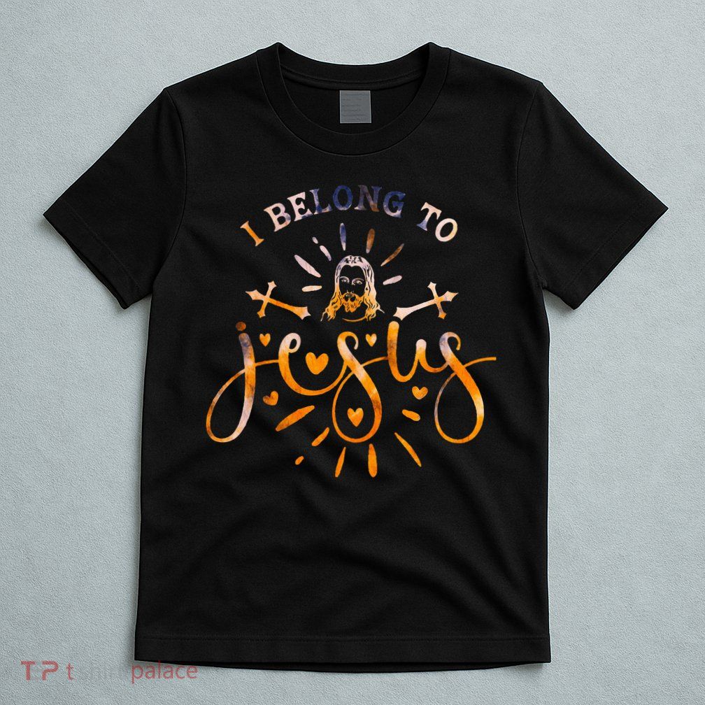I Belong To Jesus Christian Gym Apparel Christian Dad T-Shirt