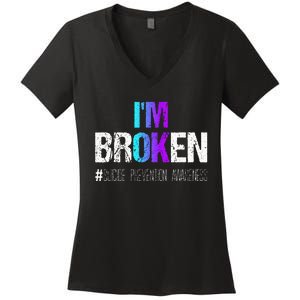 Im Broken Teal & Purple Ribbon Suicide Prevention Awareness Women's V-Neck T-Shirt