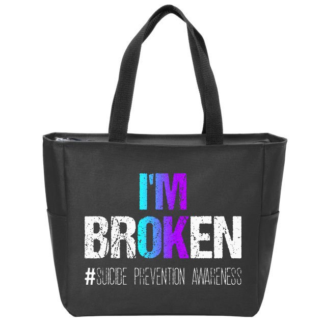 Im Broken Teal & Purple Ribbon Suicide Prevention Awareness Zip Tote Bag