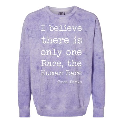 I Believe There Is Only One Race, The Human Race Colorblast Crewneck Sweatshirt