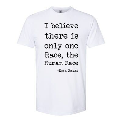 I Believe There Is Only One Race, The Human Race Softstyle CVC T-Shirt