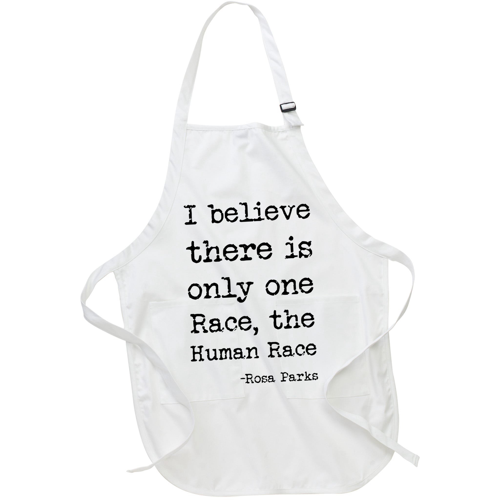 I Believe There Is Only One Race, The Human Race Apron