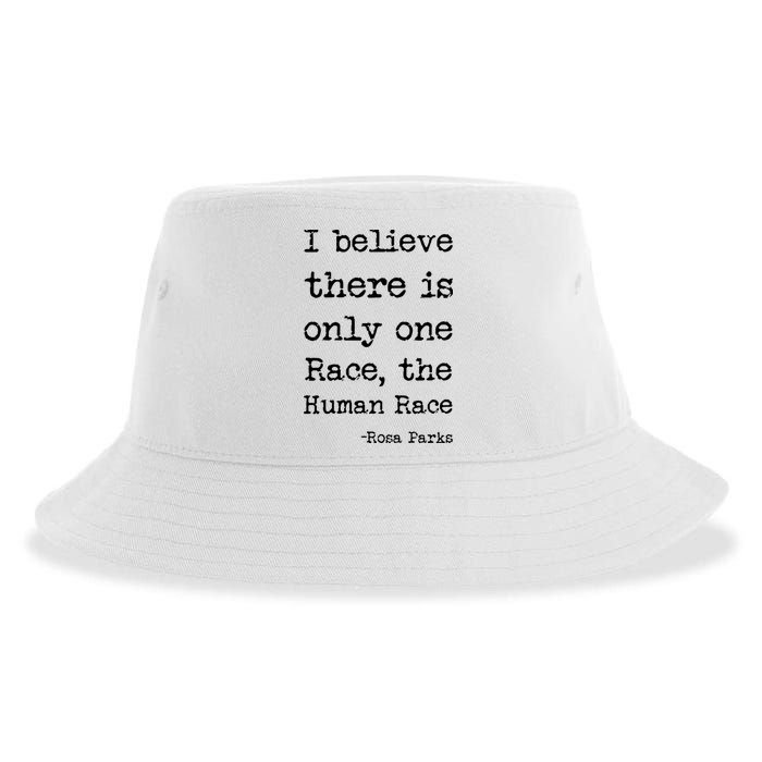 I Believe There Is Only One Race, The Human Race Sustainable Bucket Hat