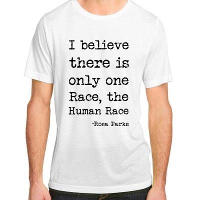 I Believe There Is Only One Race, The Human Race Adult ChromaSoft Performance T-Shirt