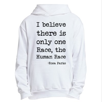 I Believe There Is Only One Race, The Human Race Urban Pullover Hoodie