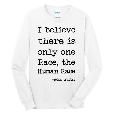 I Believe There Is Only One Race, The Human Race Tall Long Sleeve T-Shirt