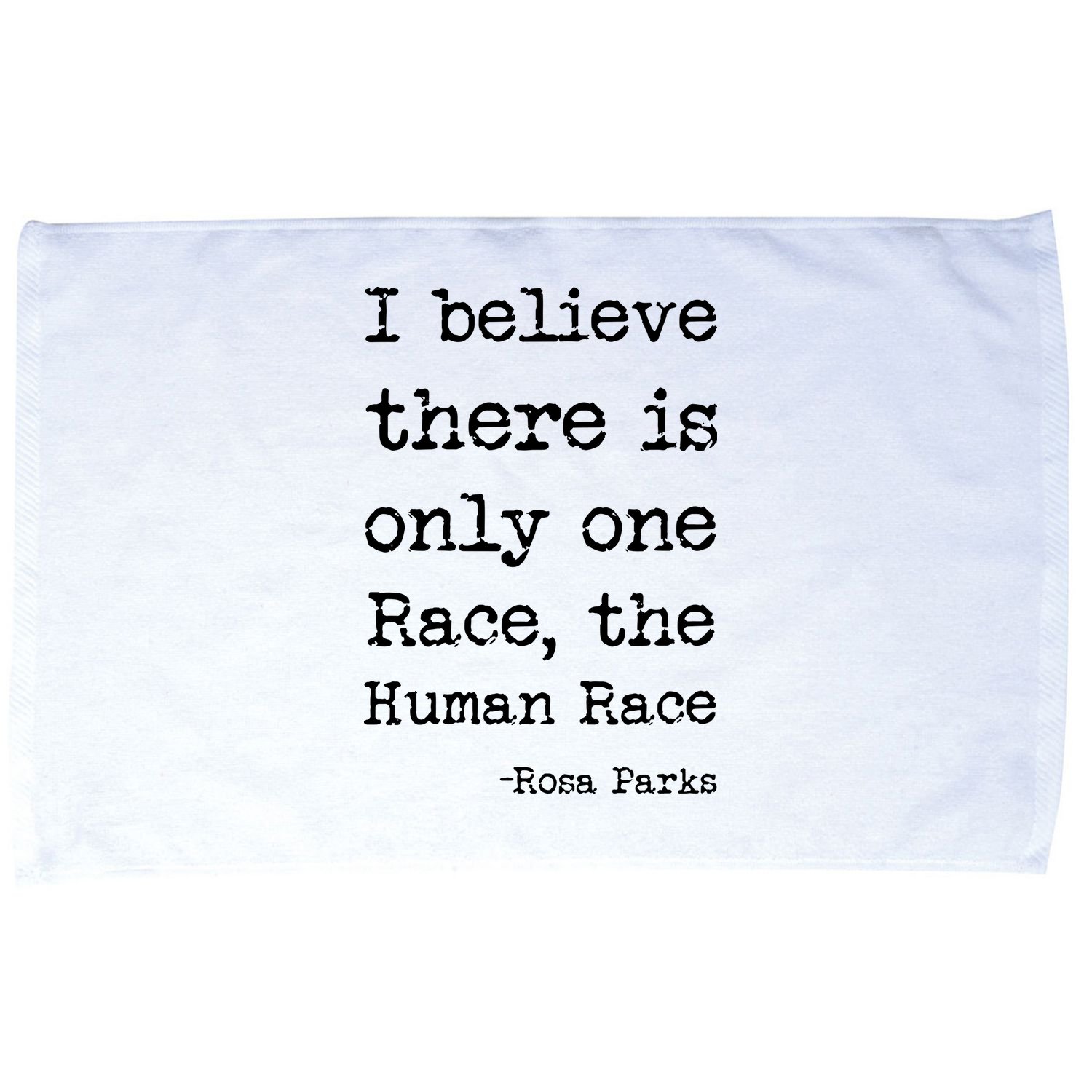 I Believe There Is Only One Race, The Human Race Microfiber Hand Towel