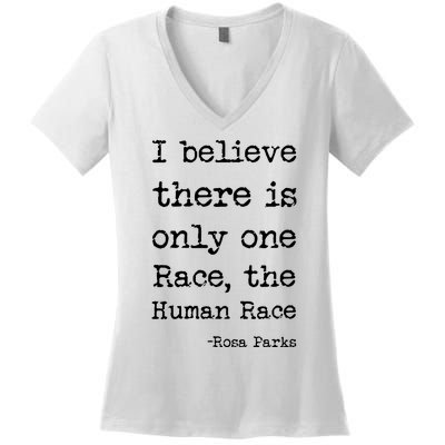 I Believe There Is Only One Race, The Human Race Women's V-Neck T-Shirt