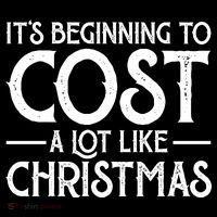 It's Beginning To Cost A Lot Like Christmas Funny Drawstring Bag