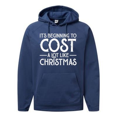 It's Beginning To Cost A Lot Like Christmas Funny Performance Fleece Hoodie