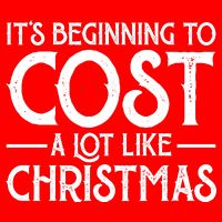 It's Beginning To Cost A Lot Like Christmas Funny Flatbill Hat