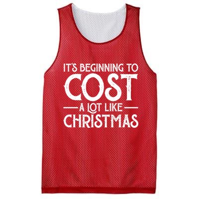 It's Beginning To Cost A Lot Like Christmas Funny Mesh Reversible Basketball Jersey Tank