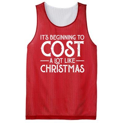 It's Beginning To Cost A Lot Like Christmas Funny Mesh Reversible Basketball Jersey Tank