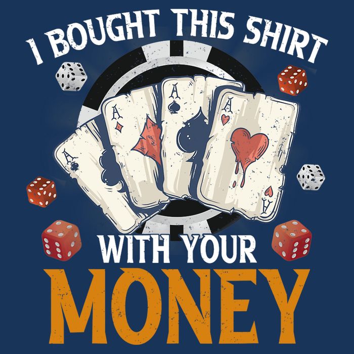 I Bought This Shirt With Your Money Casino Funny Poker Doggie Tank