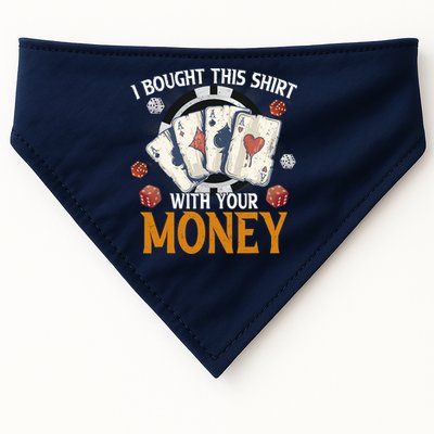 I Bought This Shirt With Your Money Casino Funny Poker USA-Made Doggie Bandana