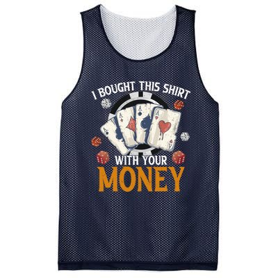 I Bought This Shirt With Your Money Casino Funny Poker Mesh Reversible Basketball Jersey Tank