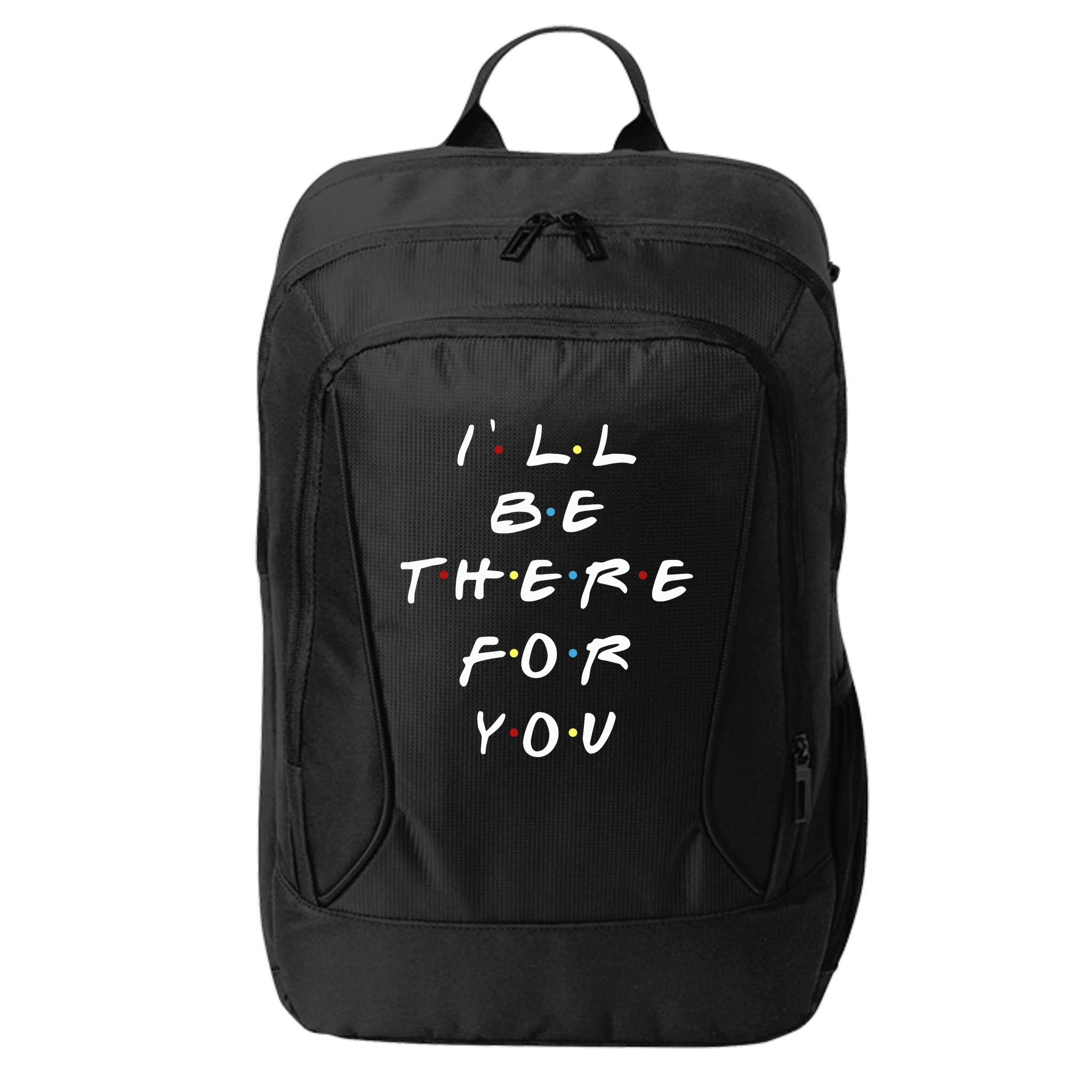 ILl Be There For You Wo City Backpack