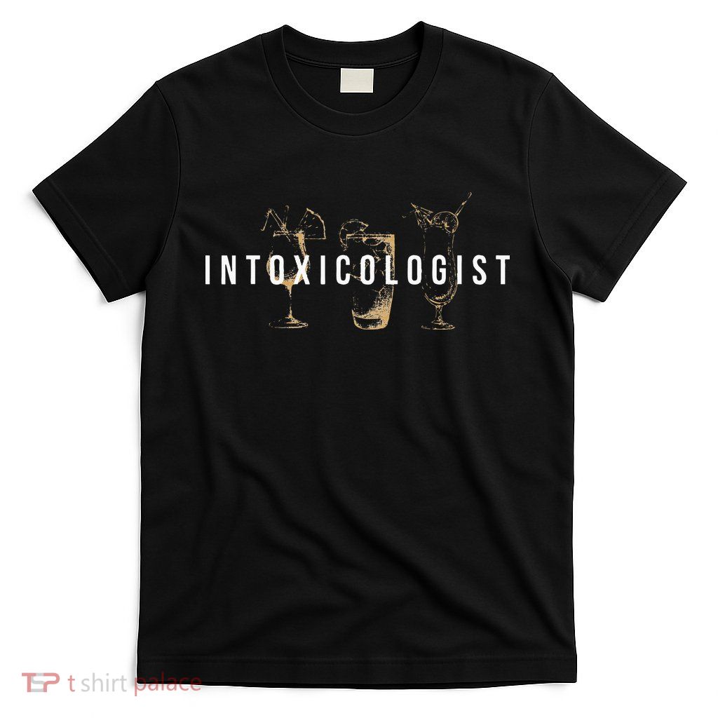 Intoxicologist Bartender Tapster Bartending Bar Pub Owner T-Shirt