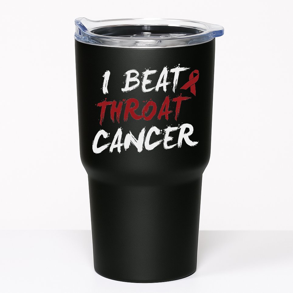 I Beat Throat Cancer T Funny Survivor Cancer Beat Tumbler