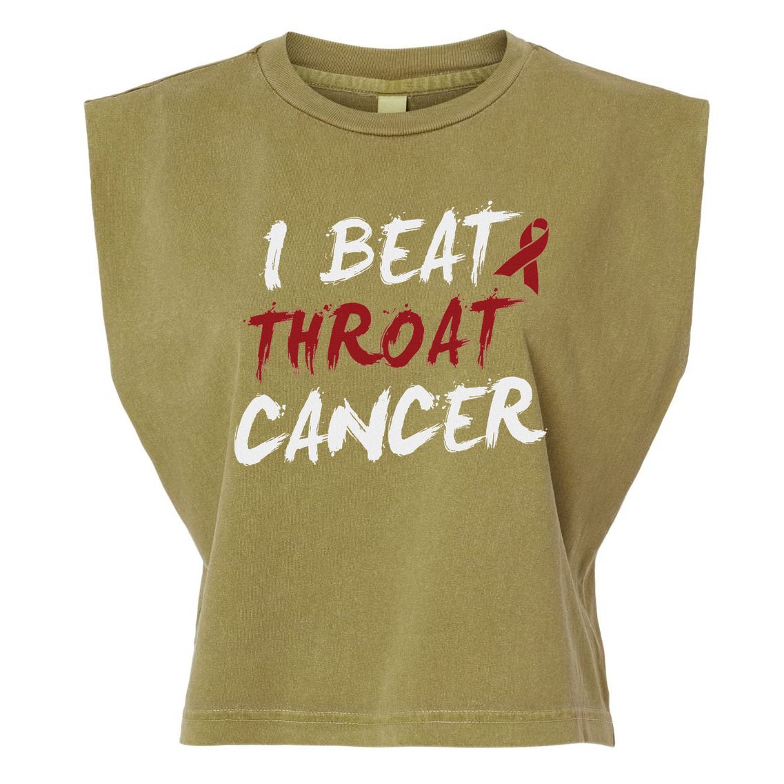 I Beat Throat Cancer T Funny Survivor Cancer Beat Garment-Dyed Women's Muscle Tee