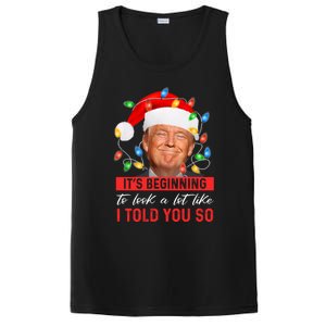 ItS Beginning To Look A Lot Like I Told You So Trump Xmas Great Gift PosiCharge Competitor Tank