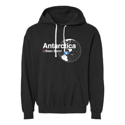 I've Been There Antarctica Funny Gift Garment-Dyed Fleece Hoodie