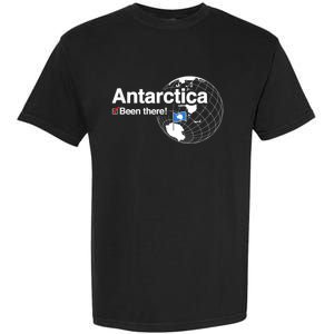 I've Been There Antarctica Funny Gift Garment-Dyed Heavyweight T-Shirt