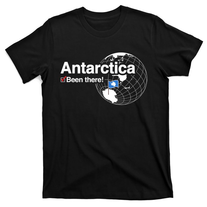 I've Been There Antarctica Funny Gift T-Shirt