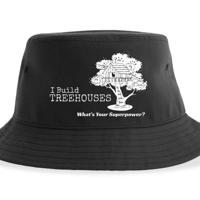 I Build Treehouses WhatS Your Superpower Fun Tree House Sustainable Bucket Hat