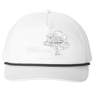 I Build Treehouses WhatS Your Superpower Fun Tree House Snapback Five-Panel Rope Hat