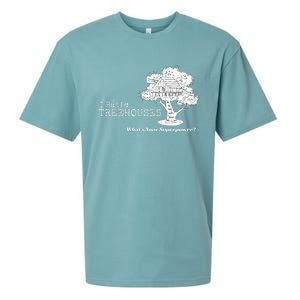 I Build Treehouses WhatS Your Superpower Fun Tree House Sueded Cloud Jersey T-Shirt