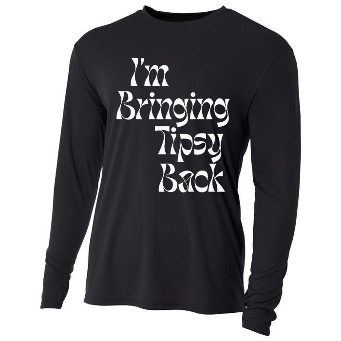 IM Bringing Tipsy Back Funny Cooling Performance Long Sleeve Crew