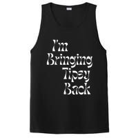 IM Bringing Tipsy Back Funny PosiCharge Competitor Tank