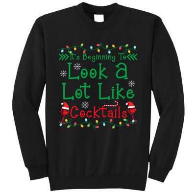 It's Beginning To Look A Lot Like Cocktails Funny Christmas Sweatshirt