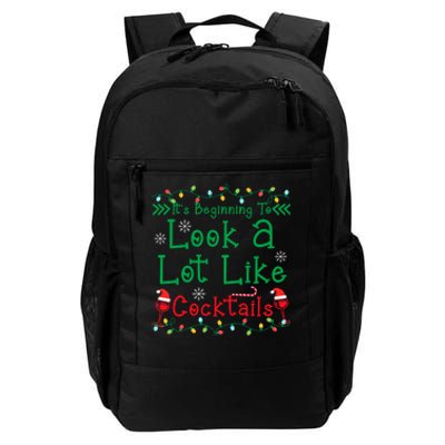 It's Beginning To Look A Lot Like Cocktails Funny Christmas Daily Commute Backpack