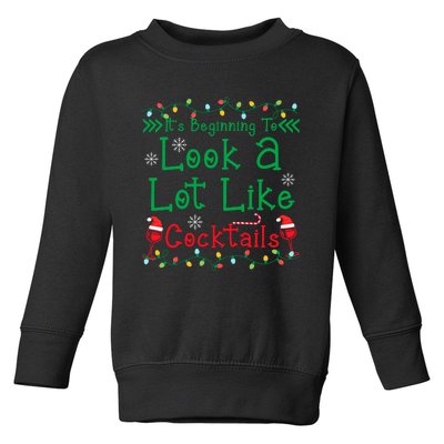 It's Beginning To Look A Lot Like Cocktails Funny Christmas Toddler Sweatshirt