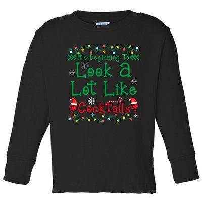 It's Beginning To Look A Lot Like Cocktails Funny Christmas Toddler Long Sleeve Shirt