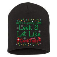 It's Beginning To Look A Lot Like Cocktails Funny Christmas Short Acrylic Beanie