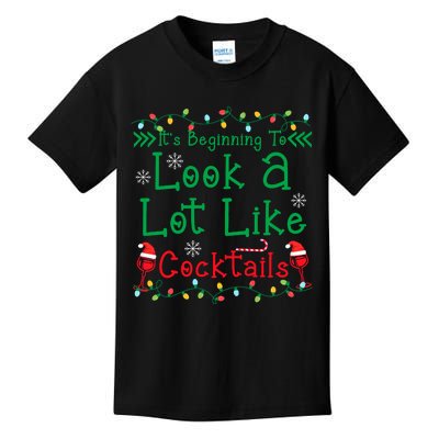 It's Beginning To Look A Lot Like Cocktails Funny Christmas Kids T-Shirt