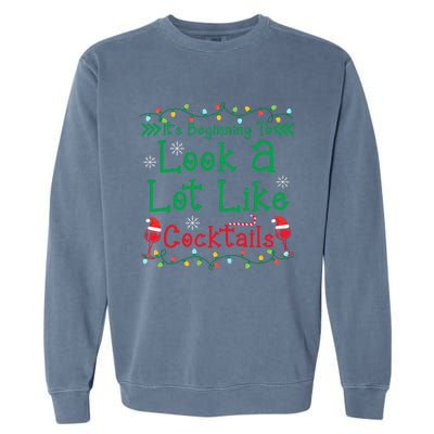 It's Beginning To Look A Lot Like Cocktails Funny Christmas Garment-Dyed Sweatshirt