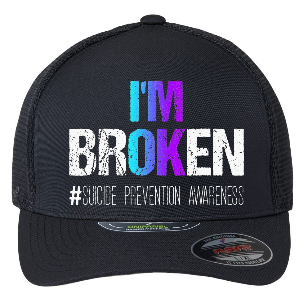 Im Broken Teal & Purple Ribbon Suicide Prevention Awareness Flexfit Unipanel Trucker Cap