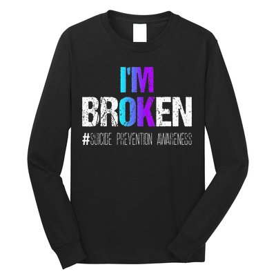 Im Broken Teal & Purple Ribbon Suicide Prevention Awareness Long Sleeve Shirt